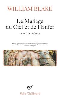 William Blake - Le Mariage du Ciel et de l'Enfer et autres poèmes