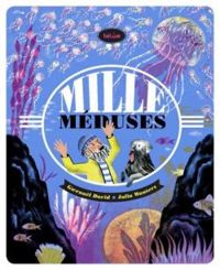 Couverture du livre Mille méduses - Gwenal David