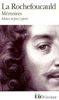 Couverture du livre Mémoires précédées de l'Apologie de M. le prince de Marcillac - Francois De La Rochefoucauld