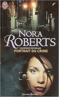 Couverture du livre Portrait du crime - Nora Roberts