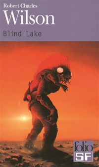 Couverture du livre Blind Lake - Robert Charles Wilson