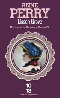 Couverture du livre Lisson Grove (Pitt 26) - Anne Perry