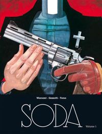 Couverture du livre Magnum Soda intégrale T1 - Philippe Tome - Bruno Gazzotti