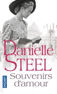 Danielle Steel - Souvenirs d'amour