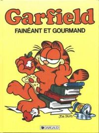 Couverture du livre Fainéant et gourmand - Jim Davis