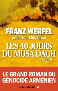 Franz Werfel - Les 40 Jours de Musa Dagh