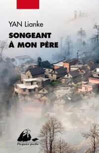 Couverture du livre Songeant à mon père - Lianke Yan