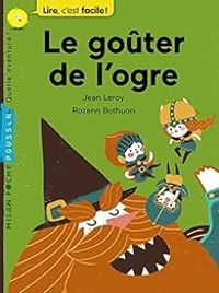 Couverture du livre Le goûter de l'ogre - Jean Leroy - Rozenn Bothuon