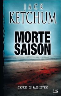 Jack Ketchum - Morte Saison