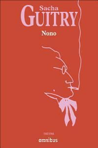 Sacha Guitry - Nono