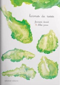 Couverture du livre Larmes de rosée - Francois David - Chloe Pince