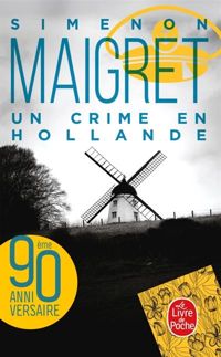 Georges Simenon - Un crime en Hollande