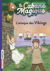 Couverture du livre L'attaque des Vikings - Marie Helene Delval - Philippe Masson - Mary Pope Osborne