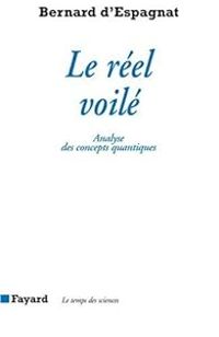 Couverture du livre Le réel voilé - Bernard D Espagnat