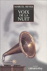 Marcel Beyer - Voix de la nuit