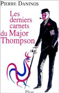 Pierre Daninos - Les Derniers Carnets du Major Thompson