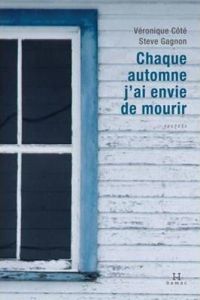 Véronique Côté - Steve Gagnon - Chaque automne j'ai envie de mourir