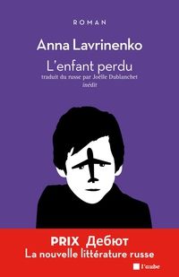 Couverture du livre L'enfant perdu - Jolle Dublanchet - Anne Lavrinenko