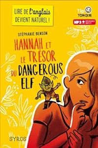 Couverture du livre Hannah et le trésor du Dangerous Elf - Stephanie Benson