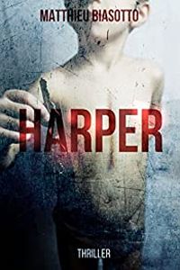 Couverture du livre Harper - Matthieu Biasotto