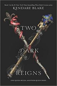 Kendare Blake - Two dark reigns