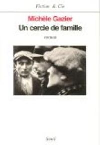 Michele Gazier - Un cercle de famille