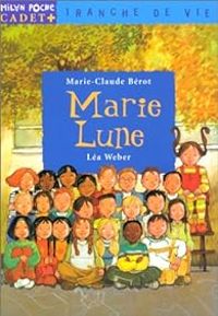 Couverture du livre Marie-Lune - Marie Claude Berot