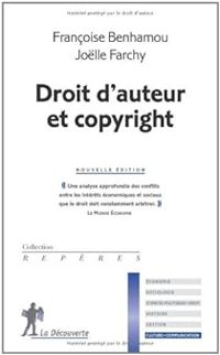 Francoise Benhamou - Jolle Farchy - Droit d'auteur et copyright