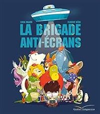 Couverture du livre La brigade anti-écrans - Lenia Major