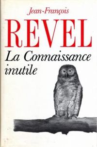 Couverture du livre La connaissance inutile - Jean Francois Revel