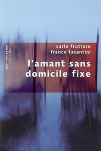 Carlo Fruttero - Franco Lucentini - L'amant sans domicile fixe