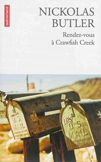 Couverture du livre Rendez-vous à Crawfish Creek - Nickolas Butler