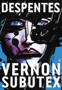 Couverture du livre Vernon Subutex - Virginie Despentes