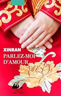  Xinran - Parlez-moi d'amour