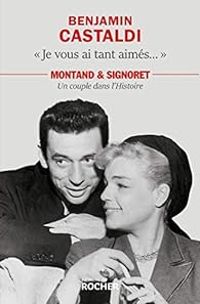 Benjamin Castaldi - Je vous ai tant aimés...
