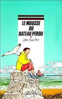 Couverture du livre Le mousse du bateau perdu - Yvon Mauffret