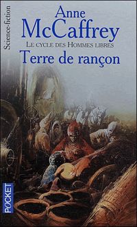 Couverture du livre Terre de rançon - Anne Mccaffrey