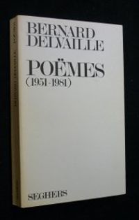 Alain Mikol - Bernard Delvaille - Poëmes : 1951-1981