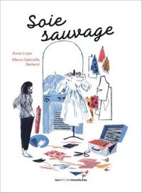 Anne Loyer - Soie sauvage