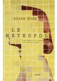 Eugen Ruge - Le Metropol