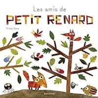 Couverture du livre Les amis de petit Renard - Nicolas Gouny