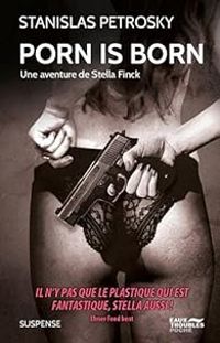 Couverture du livre Porn is born - Stanislas Petrosky