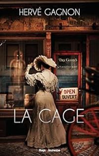 Couverture du livre La cage - Herve Gagnon