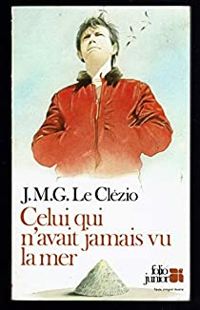 Couverture du livre Celui qui n'avait jamais vu la mer  - Jmg Le Clezio