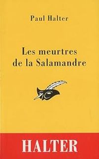 Couverture du livre Les meurtres de la Salamandre - Paul Halter