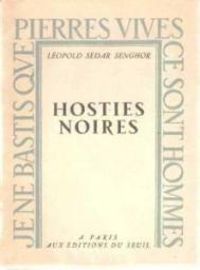 Leopold Sedar Senghor - Hosties noires