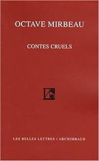 Couverture du livre Contes cruels - Octave Mirbeau