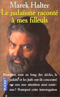 Couverture du livre Le judaïsme raconté à mes filleuls - Marek Halter