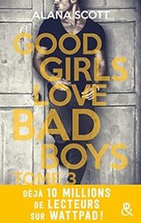 Alana Scott - Good girls love bad boys