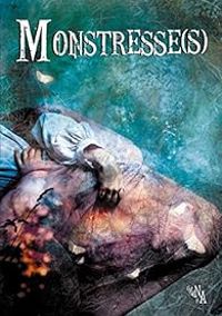 Couverture du livre Monstresse(s) - Milie Chevallier Moreux